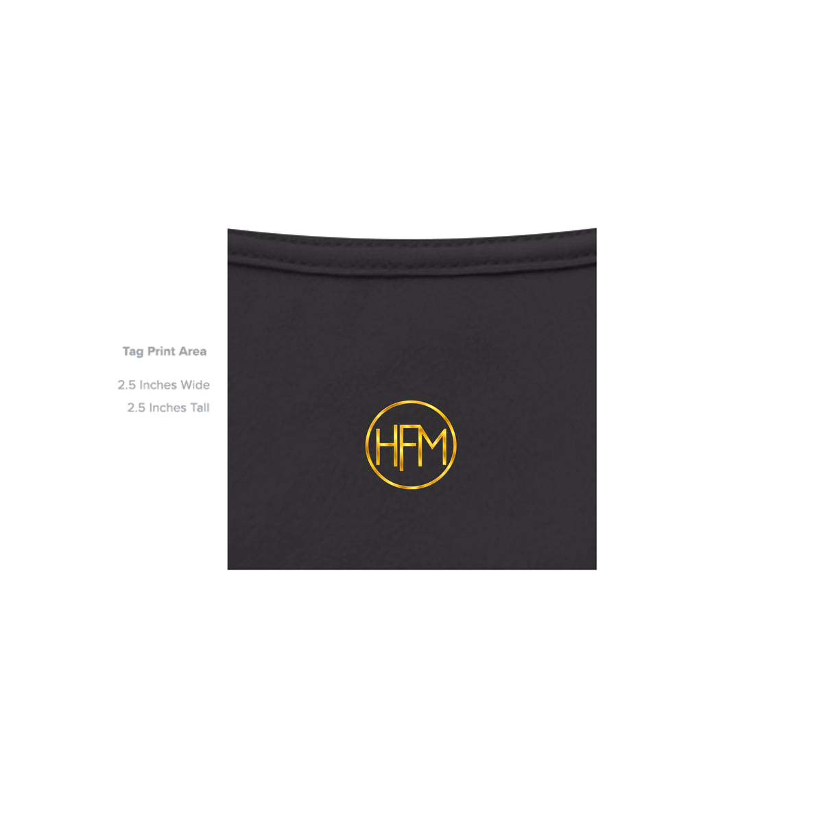 	HFM Apparel inside neck tag — Hustle For Mines Pitch Black Uncut Vault tee
